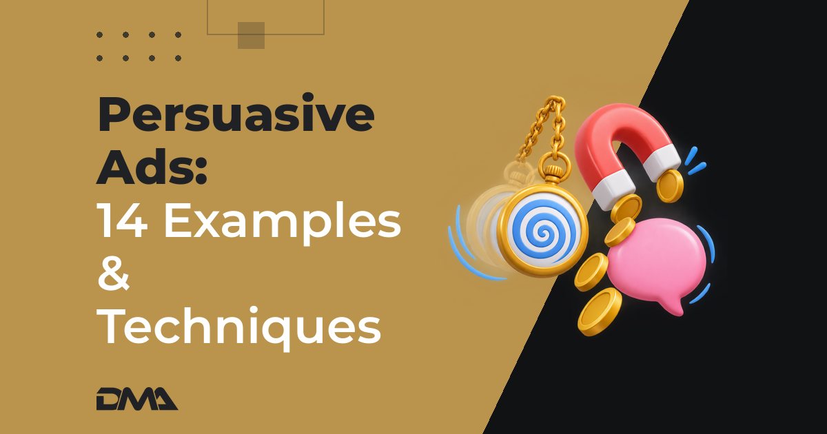 Persuasive Ads: 14 Examples & Techniques