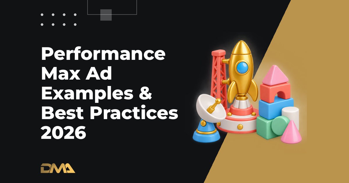 Performance Max Ad Examples & Best Practices 2026