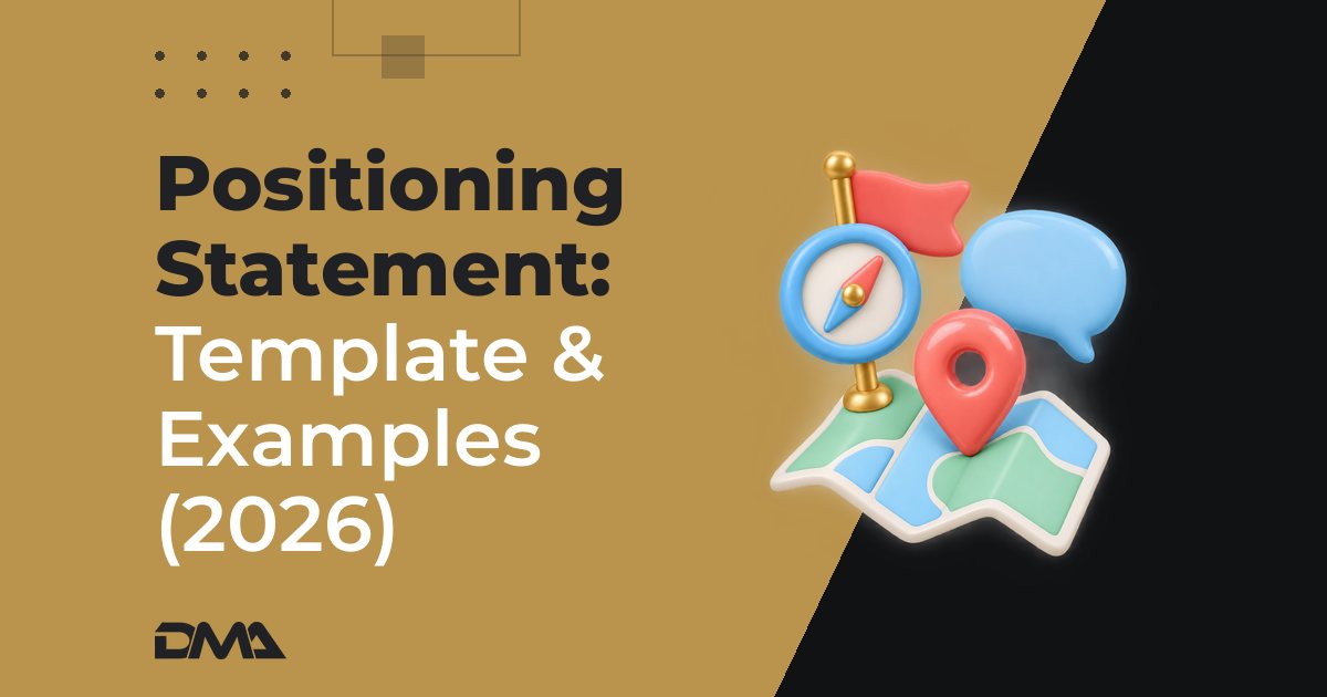 Positioning Statement: Template & Examples (2026)