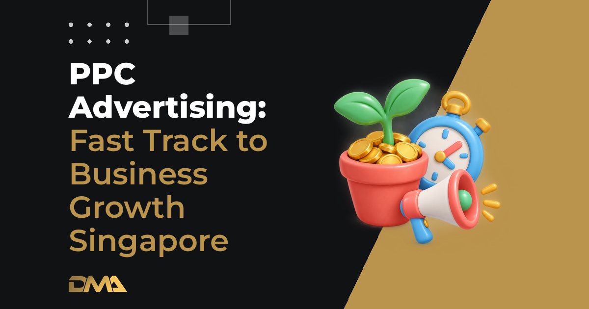 PPC Advertising: Fast Track to Business Growth Singapore