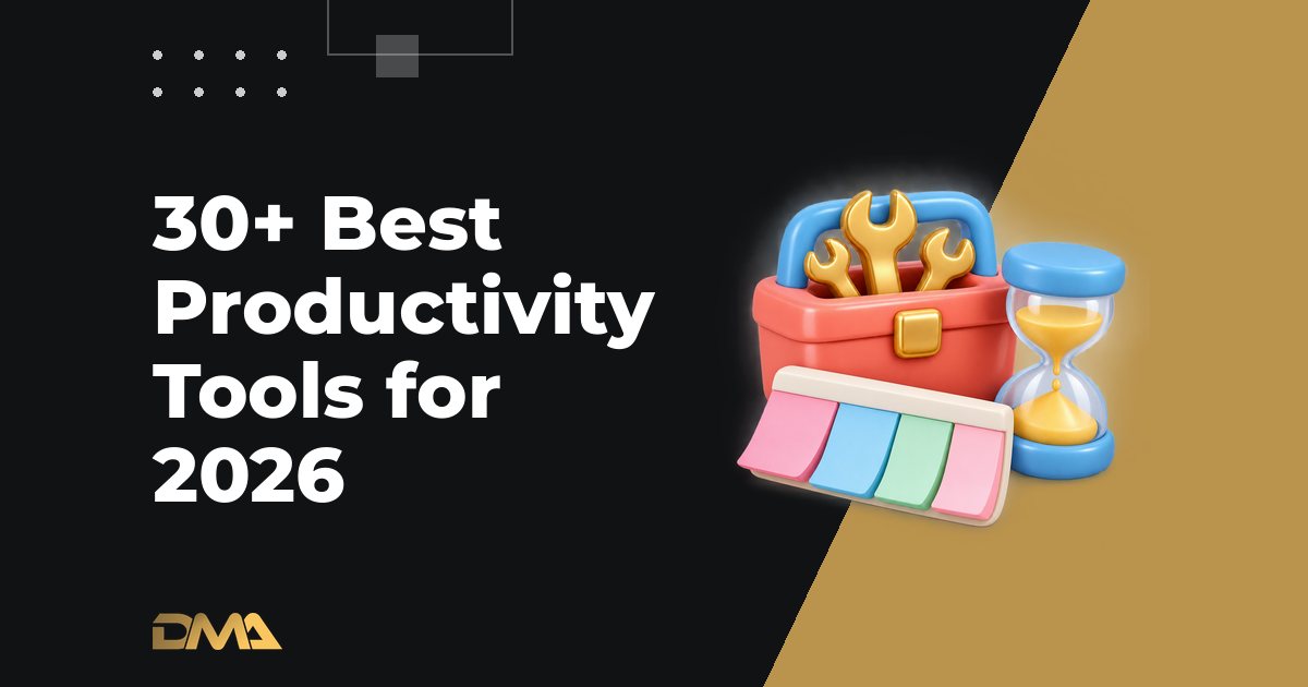 30+ Best Productivity Tools for 2026
