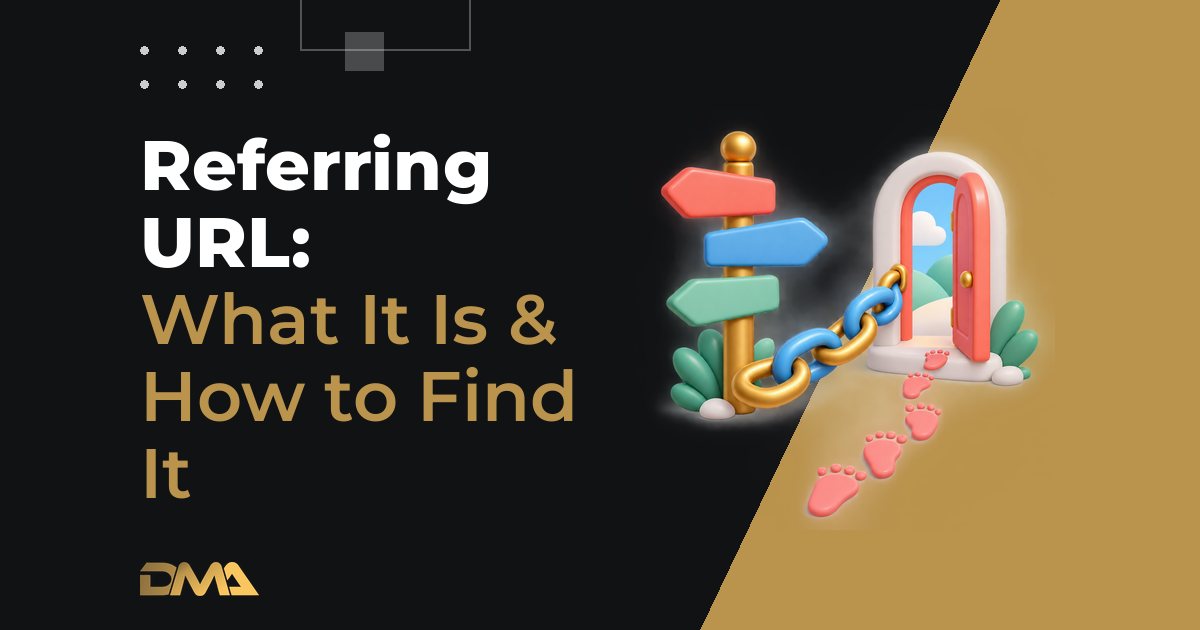 Referring URL: What It Is & How to Find It