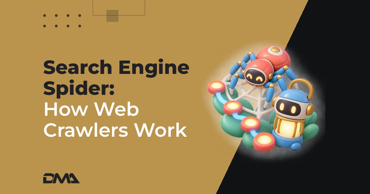 Search Engine Spider: How Web Crawlers Work