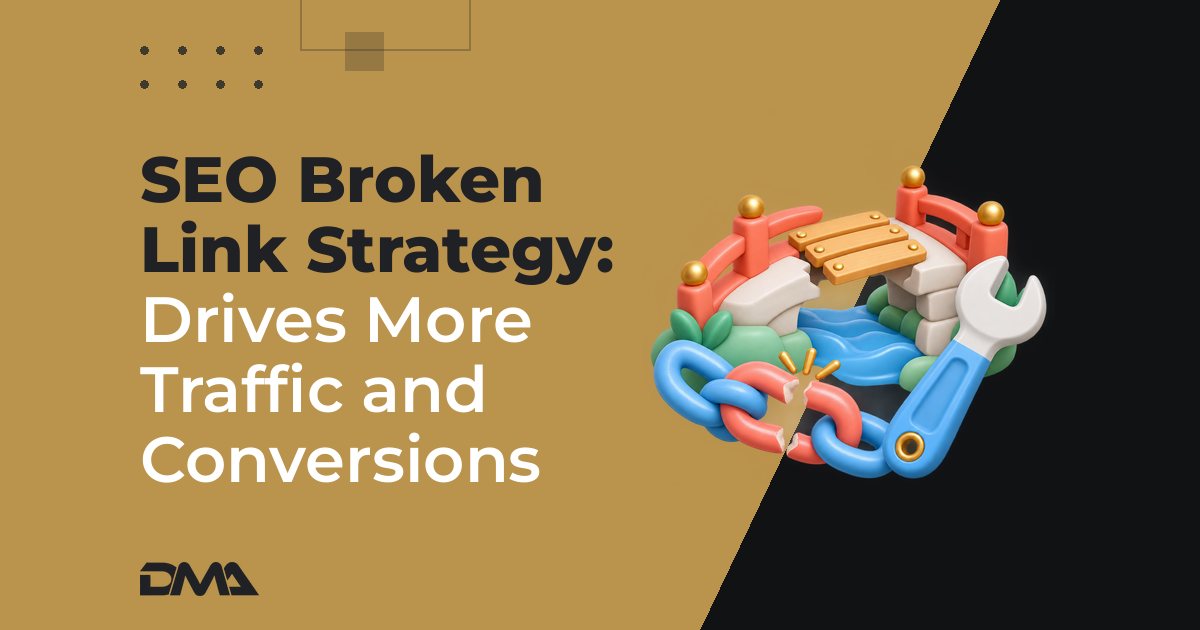 SEO Broken Link Strategy: Drives More Traffic and Conversions