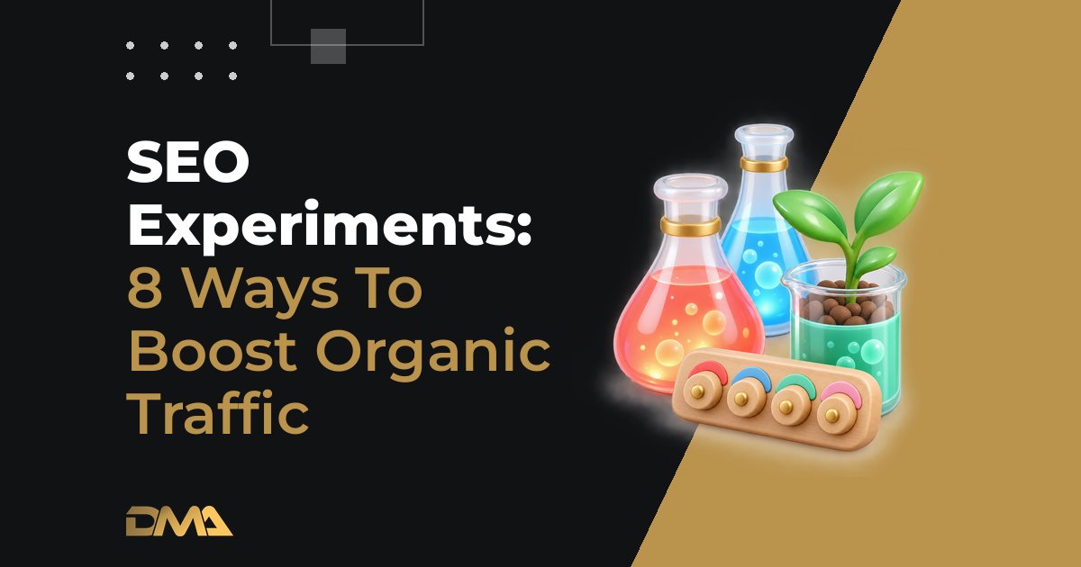 SEO Experiments: 8 Ways To Boost Organic Traffic