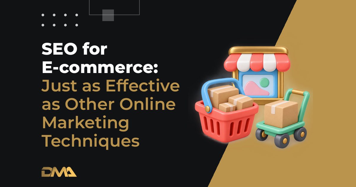 SEO for E-commerce: Just as Effective as Other Online Marketing Techniques