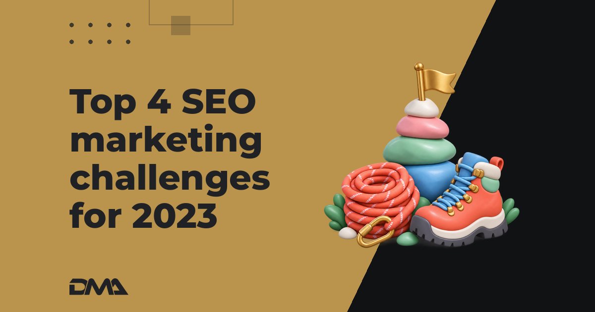 Top 4 SEO marketing challenges for 2023
