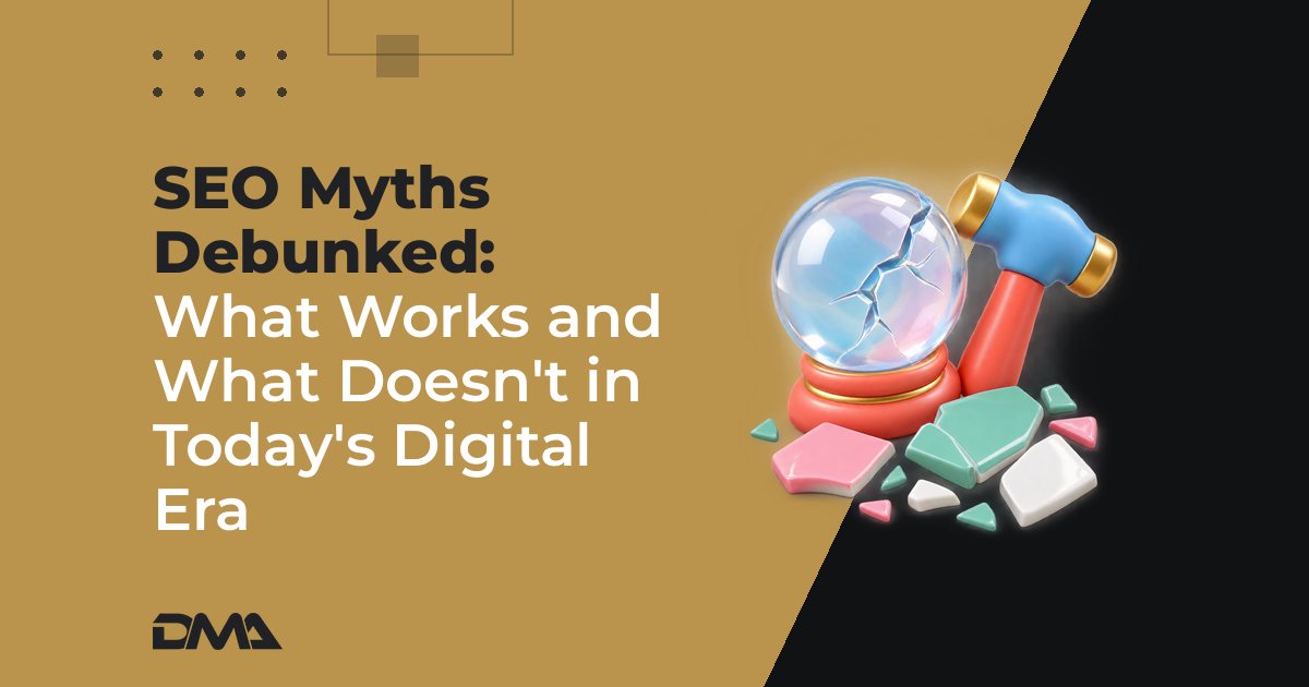 "SEO Myths Debunked: What Works and What Doesn’t in Today’s Digital Era"