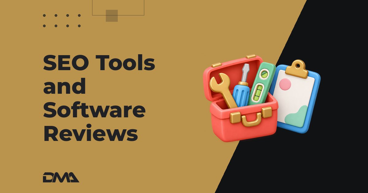 SEO Tools and Software Reviews