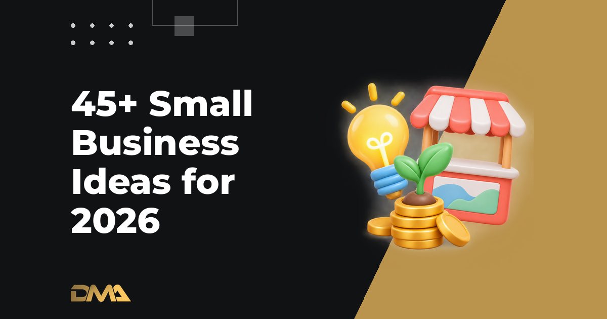 45+ Small Business Ideas for 2026