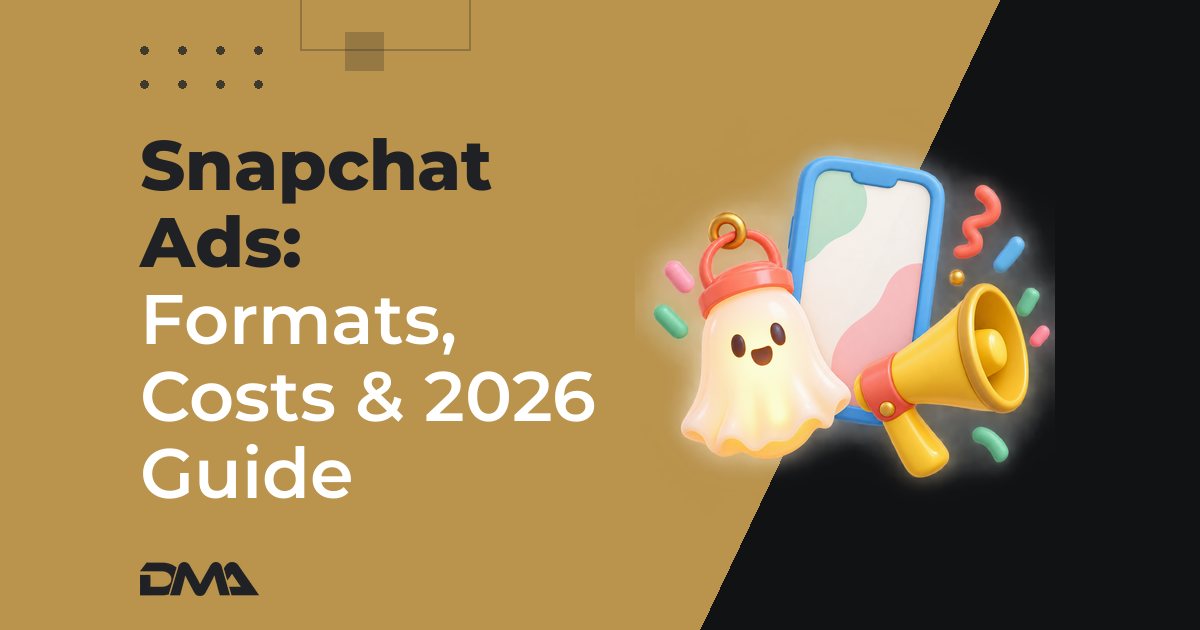 Snapchat Ads: Formats, Costs & 2026 Guide