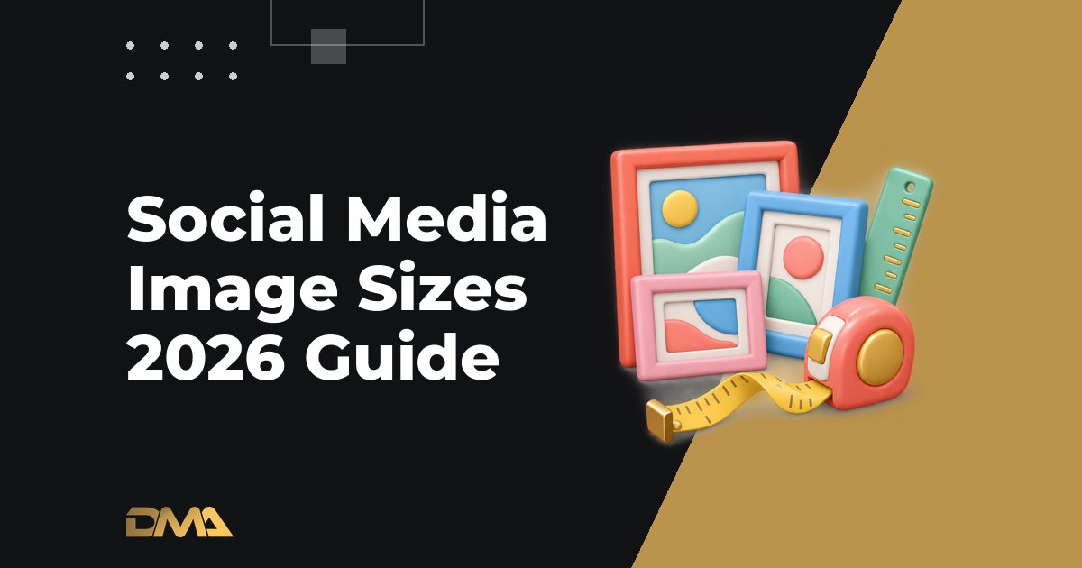 Social Media Image Sizes 2026 Guide