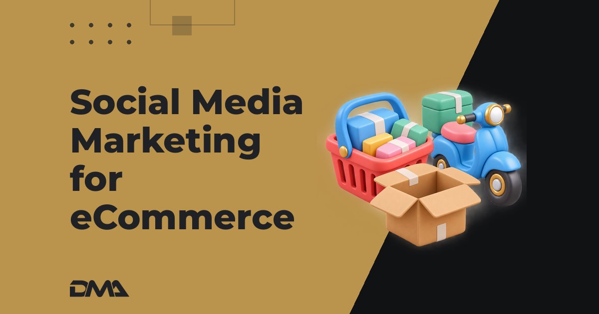 Social Media Marketing for eCommerce