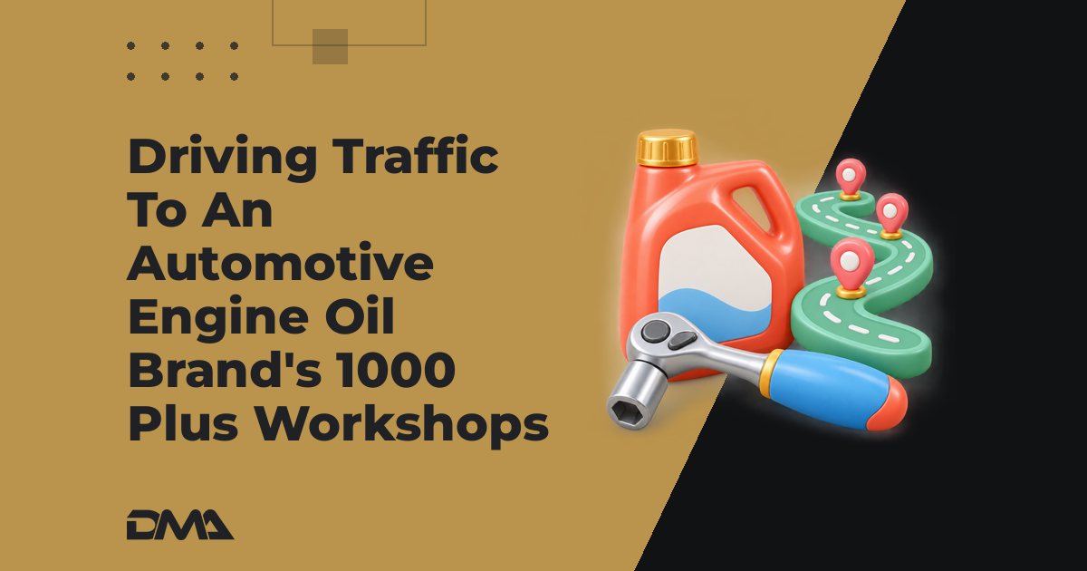 Driving Traffic To An Automotive Engine Oil Brand’s 1000 Plus Workshops
