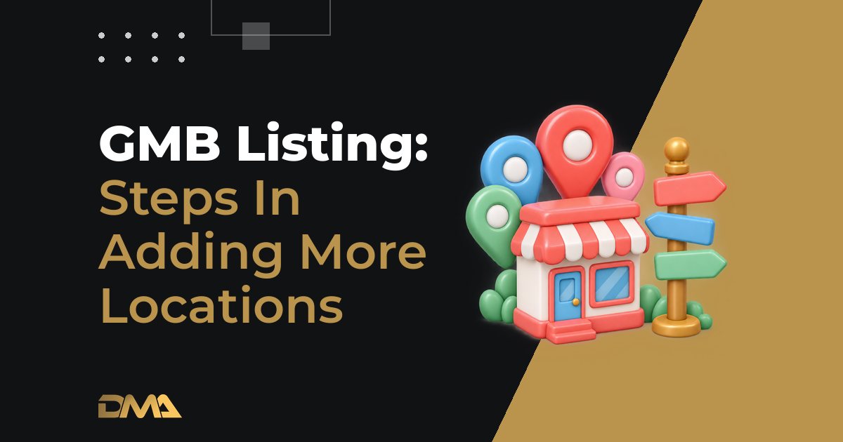 GMB Listing: Steps In Adding More Locations
