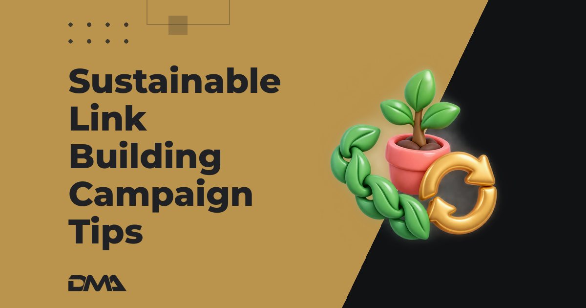 Sustainable Link Building Campaign Tips