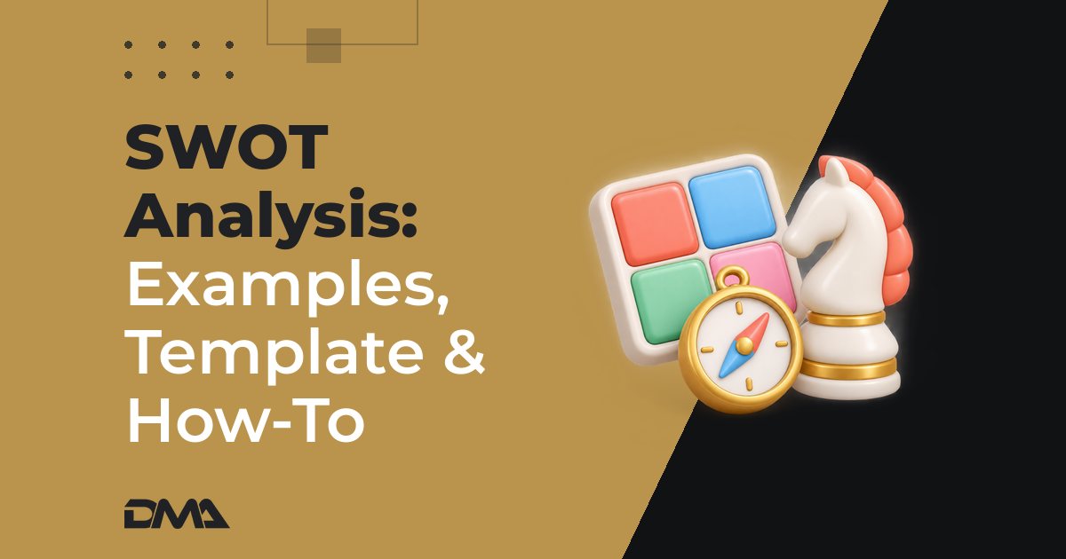 SWOT Analysis: Examples, Template & How-To