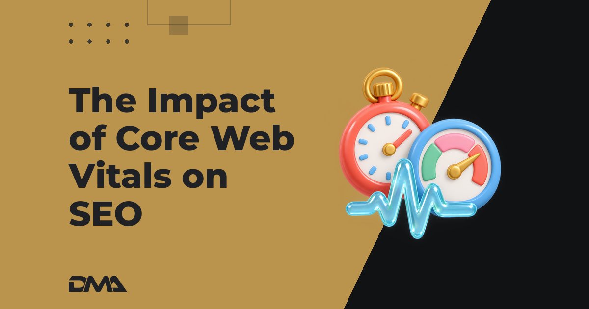 The Impact of Core Web Vitals on SEO