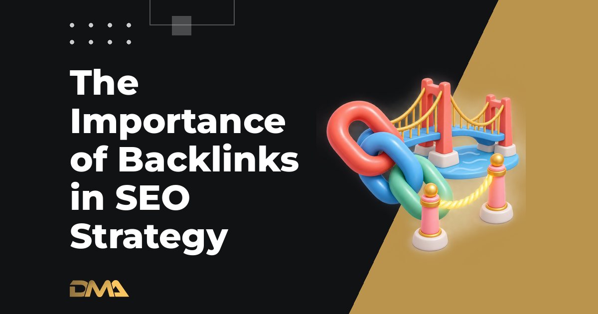 The Importance of Backlinks in SEO Strategy