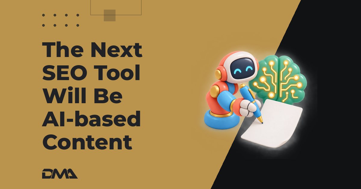 The Next SEO Tool Will Be AI-based Content