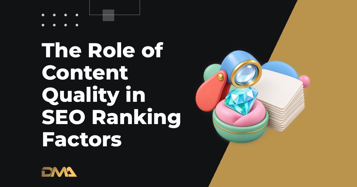 The Role of Content Quality in SEO Ranking Factors