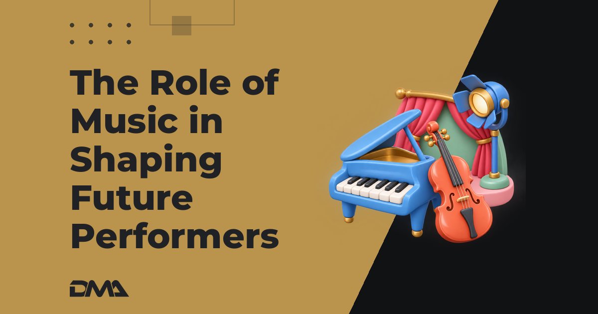 "The Role of Music in Shaping Future Performers"