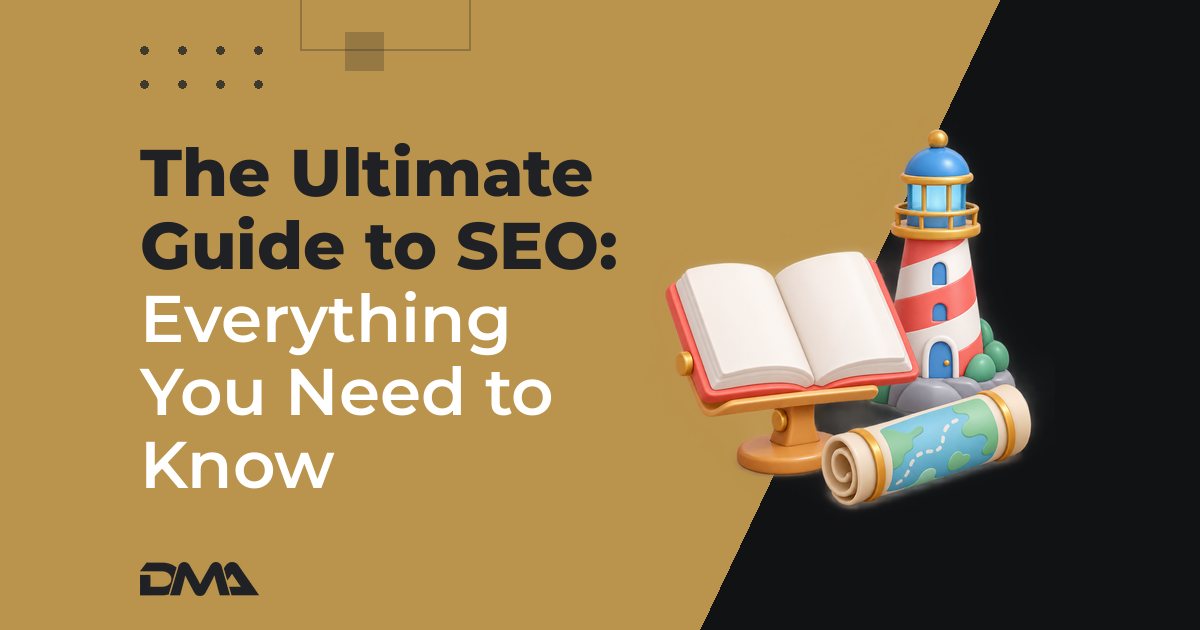 The Ultimate Guide to SEO: Everything You Need to Know