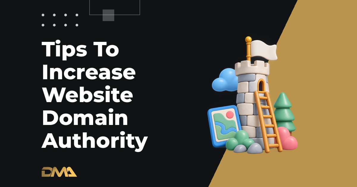 Tips To Increase Website Domain Authority