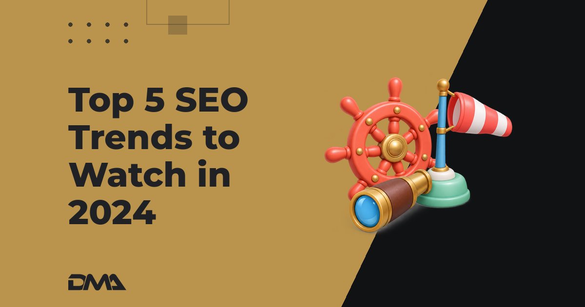 Top 5 SEO Trends to Watch in 2024