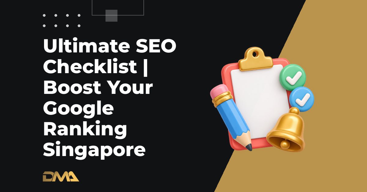 Ultimate SEO Checklist | Boost Your Google Ranking Singapore