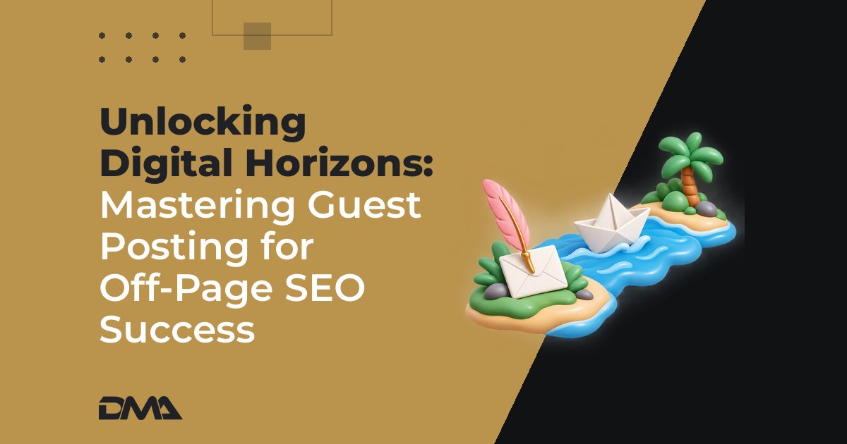Unlocking Digital Horizons: Mastering Guest Posting for Off-Page SEO Success