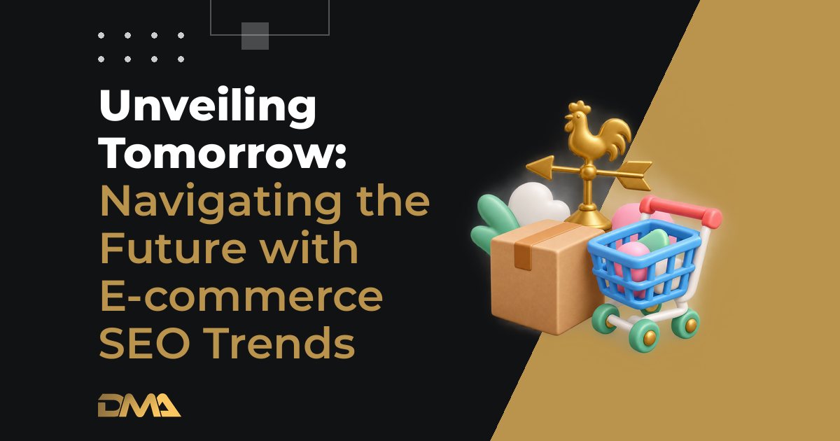 Unveiling Tomorrow: Navigating the Future with E-commerce SEO Trends