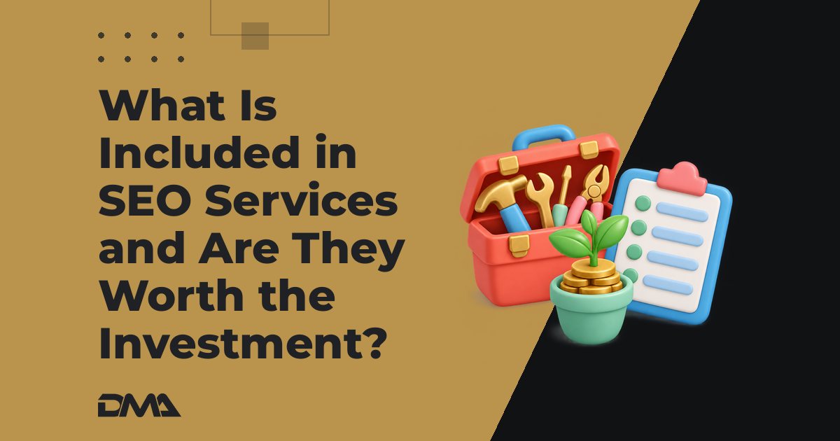What Is Included in SEO Services and Are They Worth the Investment?