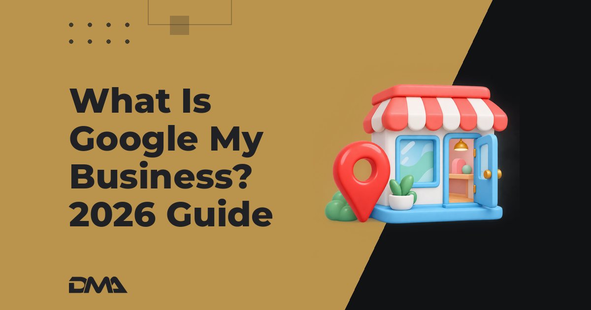 What Is Google My Business? 2026 Guide