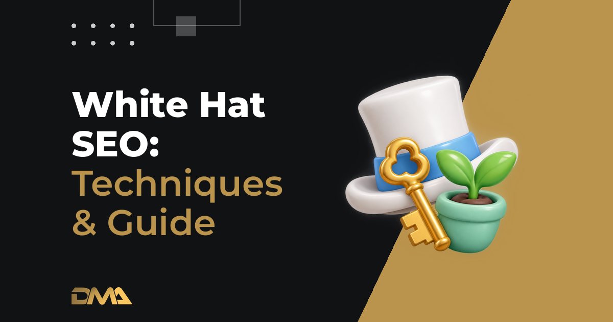 White Hat SEO: Techniques & Guide