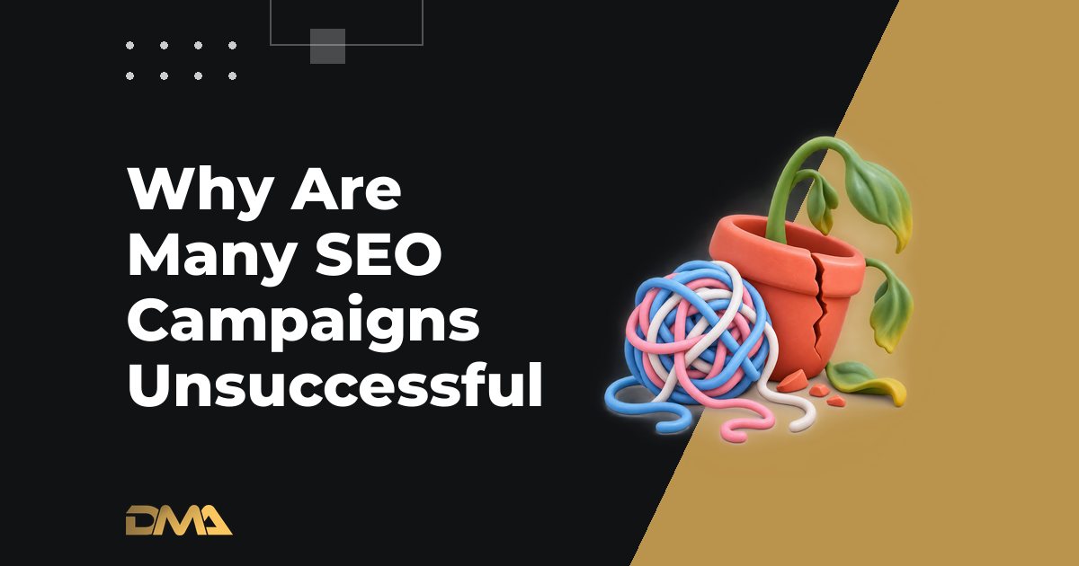 Why Are Many SEO Campaigns Unsuccessful