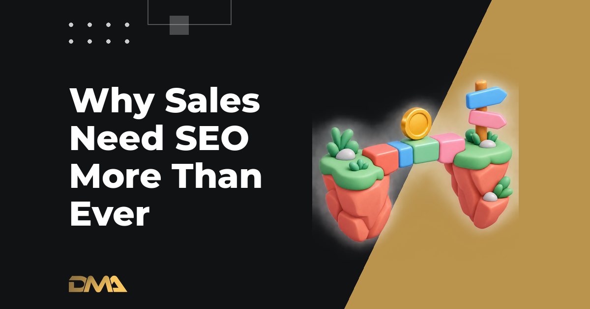 Why Sales Need SEO More Than Ever